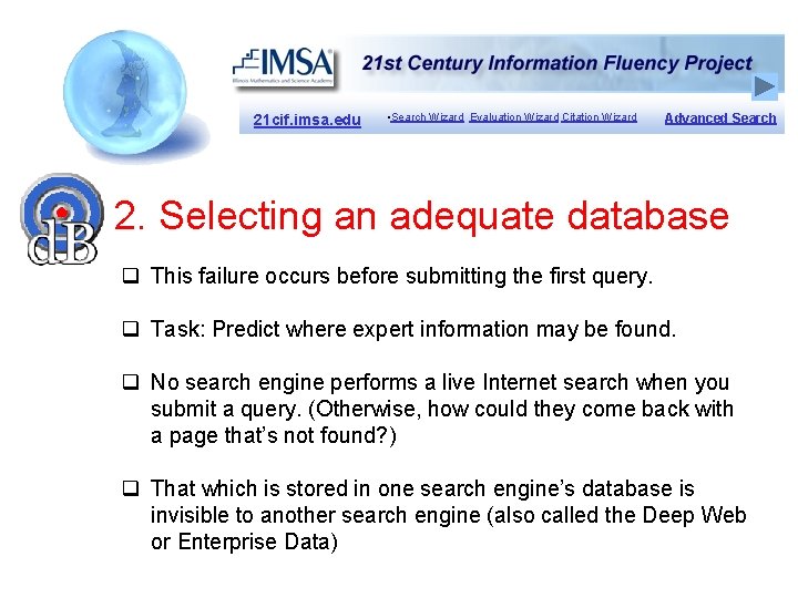 21 cif. imsa. edu • Search Wizard Evaluation Wizard Citation Wizard Advanced Search 2.