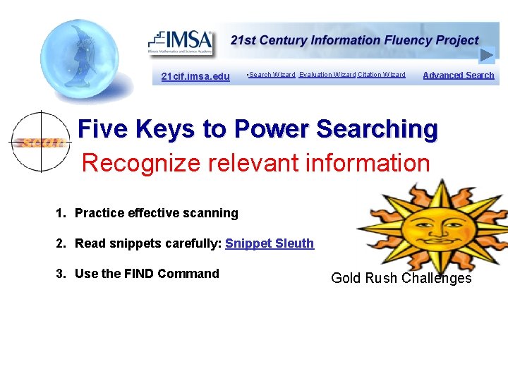 21 cif. imsa. edu • Search Wizard Evaluation Wizard Citation Wizard Advanced Search Five