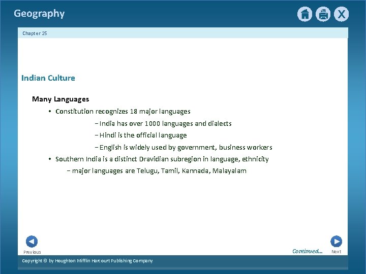 Geography Chapter 25 Indian Culture Many Languages • Constitution recognizes 18 major languages −