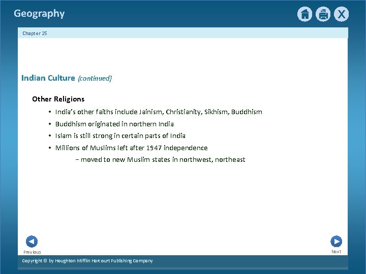 Geography Chapter 25 Indian Culture {continued} Other Religions • India’s other faiths include Jainism,