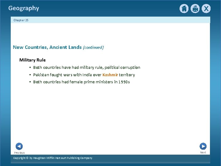 Geography Chapter 25 New Countries, Ancient Lands {continued} Military Rule • Both countries have