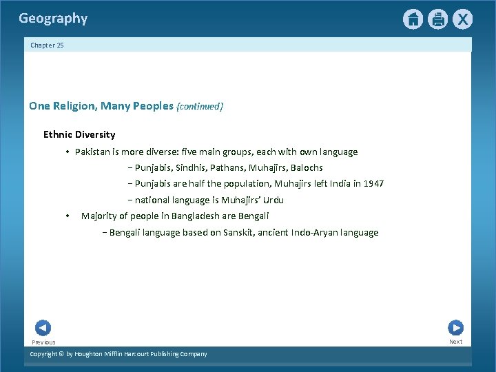 Geography Chapter 25 One Religion, Many Peoples {continued} Ethnic Diversity • Pakistan is more