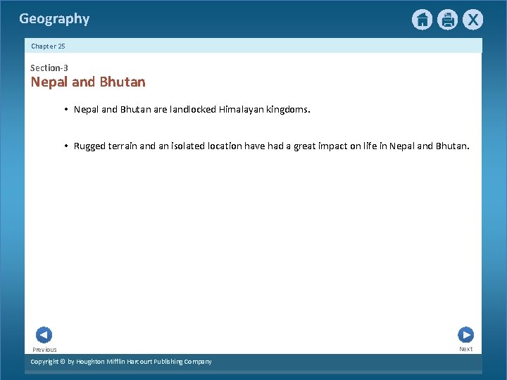 Geography Chapter 25 Section-3 Nepal and Bhutan • Nepal and Bhutan are landlocked Himalayan