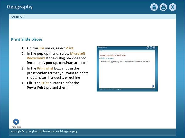 Geography Chapter 25 Print Slide Show 1. On the File menu, select Print 2.