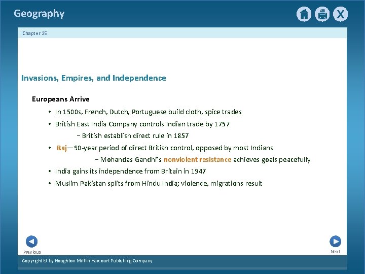 Geography Chapter 25 Invasions, Empires, and Independence Europeans Arrive • In 1500 s, French,