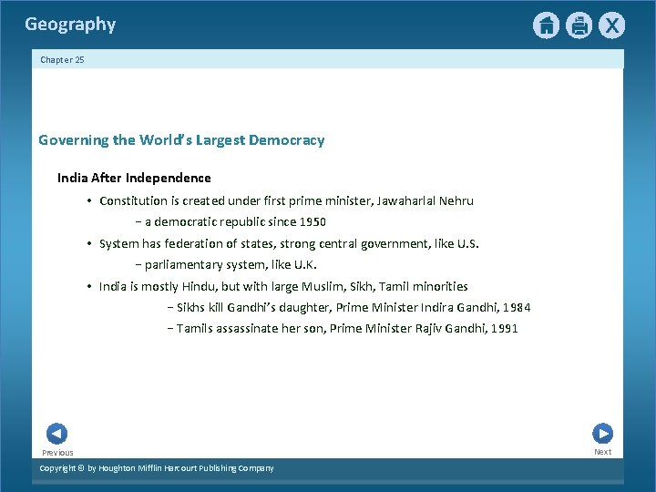 Geography Chapter 25 Governing the World’s Largest Democracy India After Independence • Constitution is