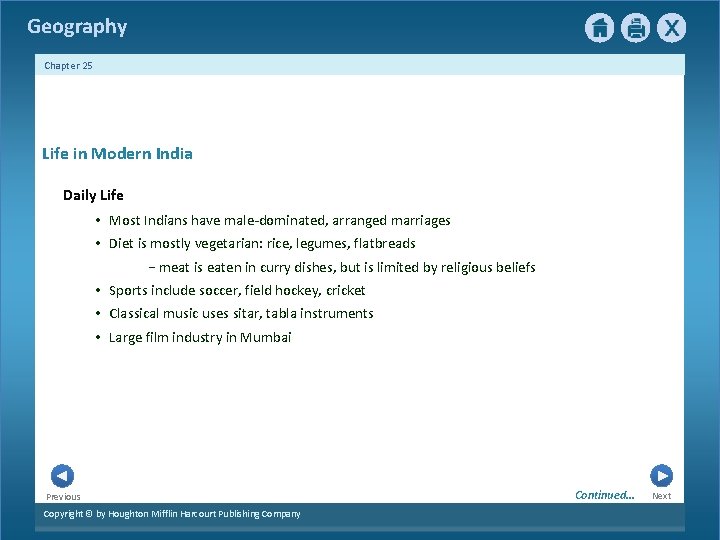 Geography Chapter 25 Life in Modern India Daily Life • Most Indians have male-dominated,