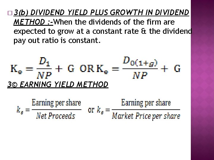 � 3(b) DIVIDEND YIELD PLUS GROWTH IN DIVIDEND METHOD : -When the dividends of