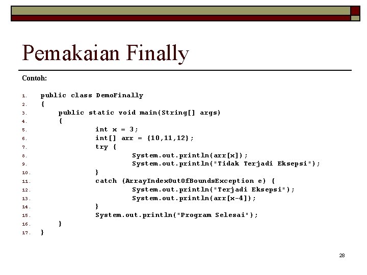 Pemakaian Finally Contoh: 1. 2. 3. 4. 5. 6. 7. 8. 9. 10. 11.