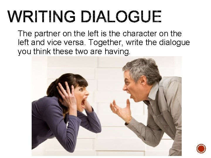 The partner on the left is the character on the left and vice versa.