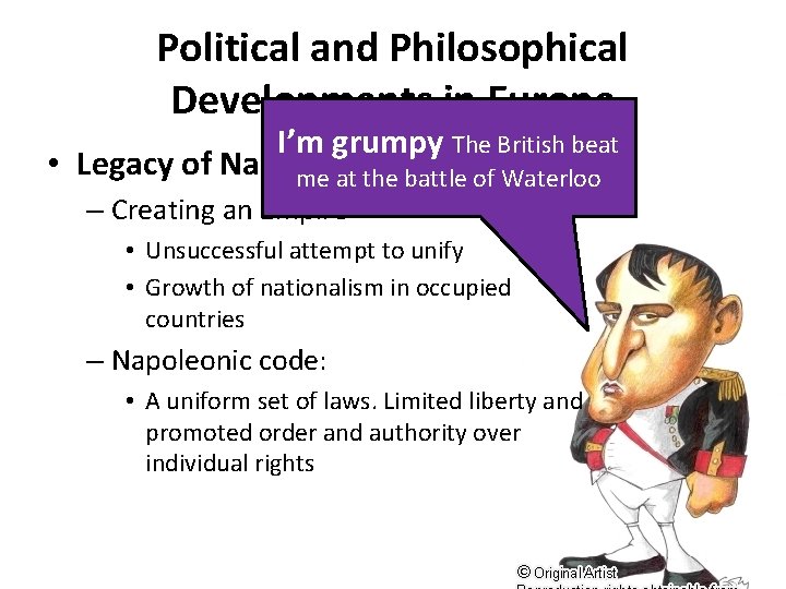 Political and Philosophical Developments in Europe I’m grumpy The British beat • Legacy of