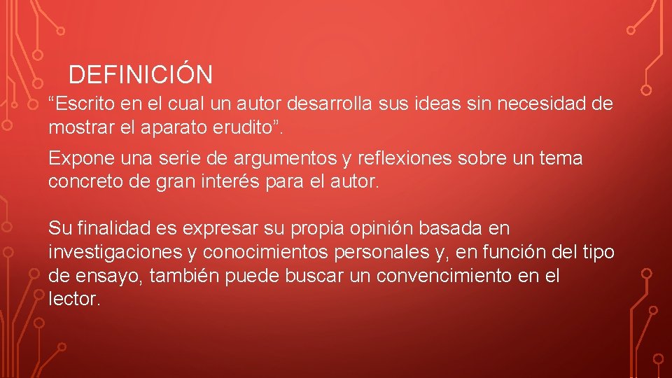 DEFINICIÓN “Escrito en el cual un autor desarrolla sus ideas sin necesidad de mostrar