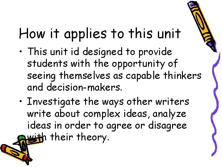 How it applies to this unit • This unit id designed to provide students