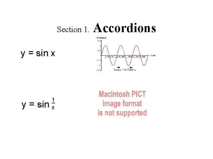 Section 1. y = sin x 1 _ y = sin x Accordions 