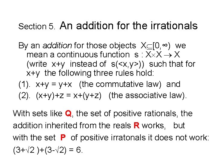 Section 5. An addition for the irrationals By an addition for those objects X