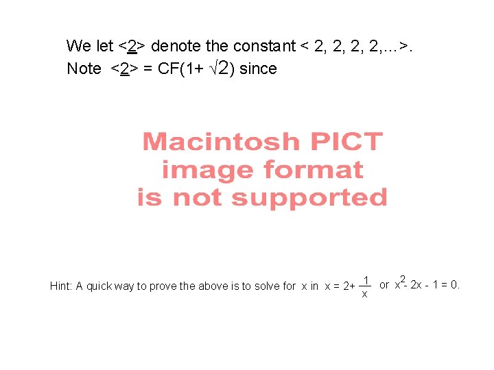 We let <2> denote the constant < 2, 2, …>. Note <2> = CF(1+