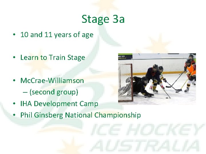 Stage 3 a • 10 and 11 years of age • Learn to Train