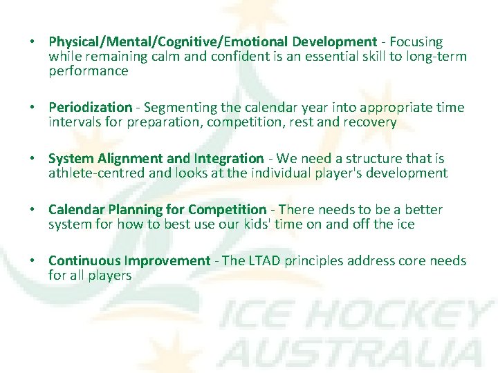  • Physical/Mental/Cognitive/Emotional Development - Focusing while remaining calm and confident is an essential