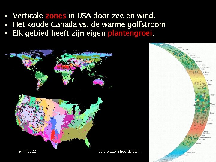  • Verticale zones in USA door zee en wind. • Het koude Canada