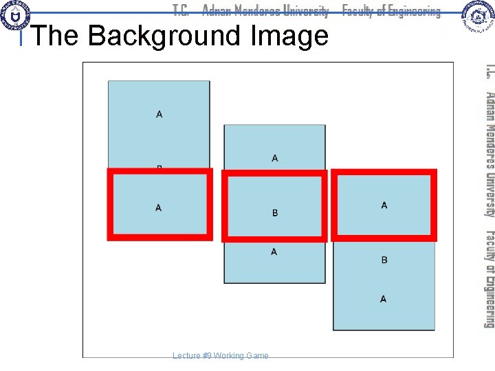 The Background Image Lecture #9 Working Game 