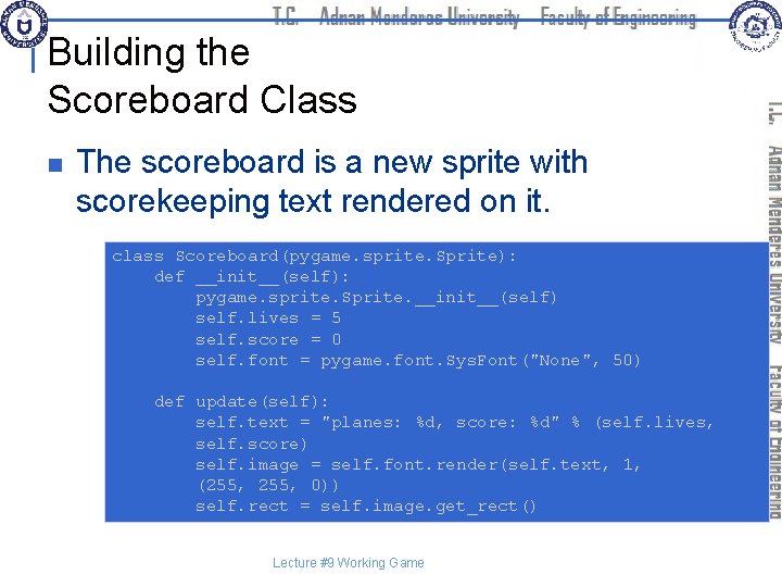 Building the Scoreboard Class n The scoreboard is a new sprite with scorekeeping text