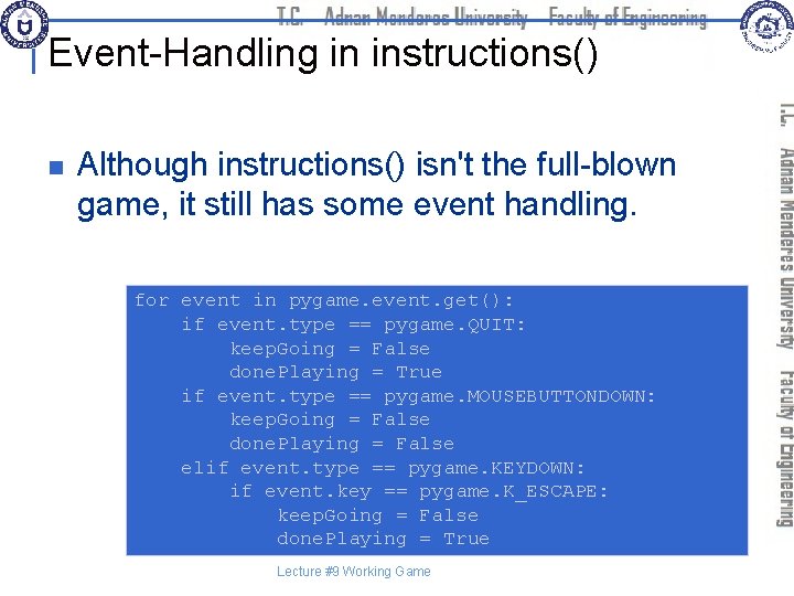 Event-Handling in instructions() n Although instructions() isn't the full-blown game, it still has some
