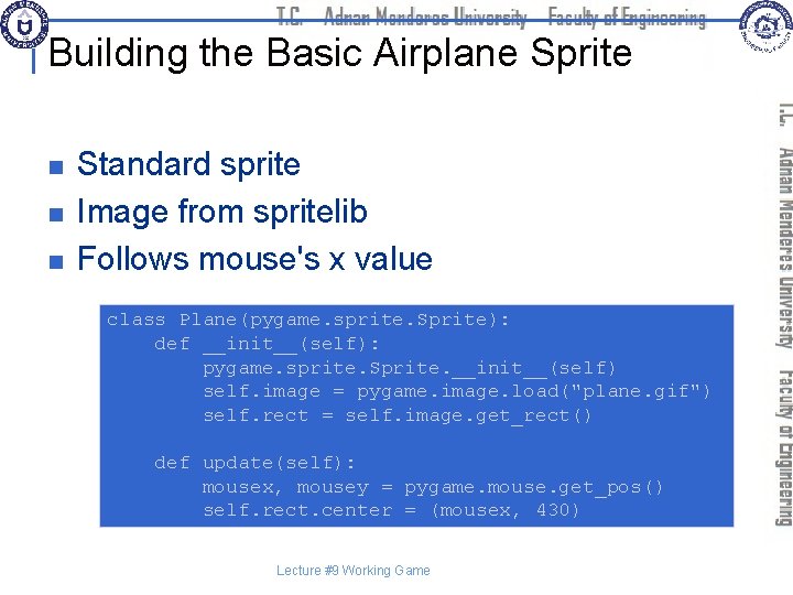 Building the Basic Airplane Sprite n n n Standard sprite Image from spritelib Follows