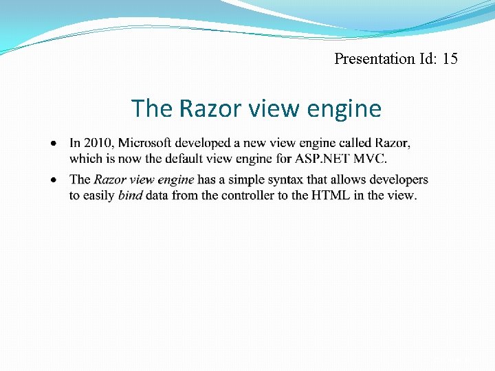 Presentation Id: 15 The Razor view engine C 25, Slide 18 