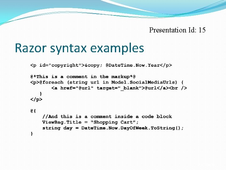 Presentation Id: 15 Razor syntax examples C 25, Slide 19 