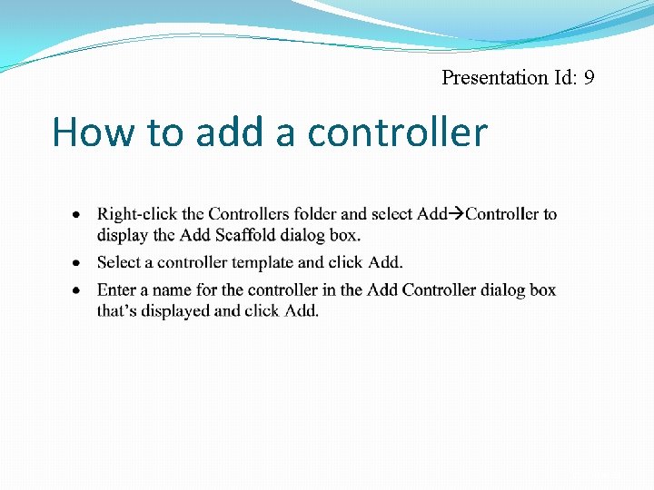 Presentation Id: 9 How to add a controller C 25, Slide 25 