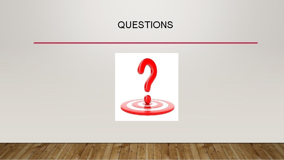 QUESTIONS 