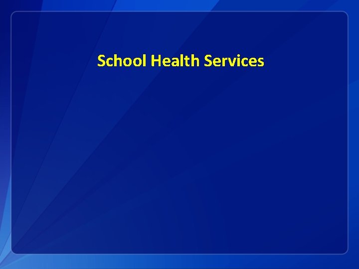 School Health Services 