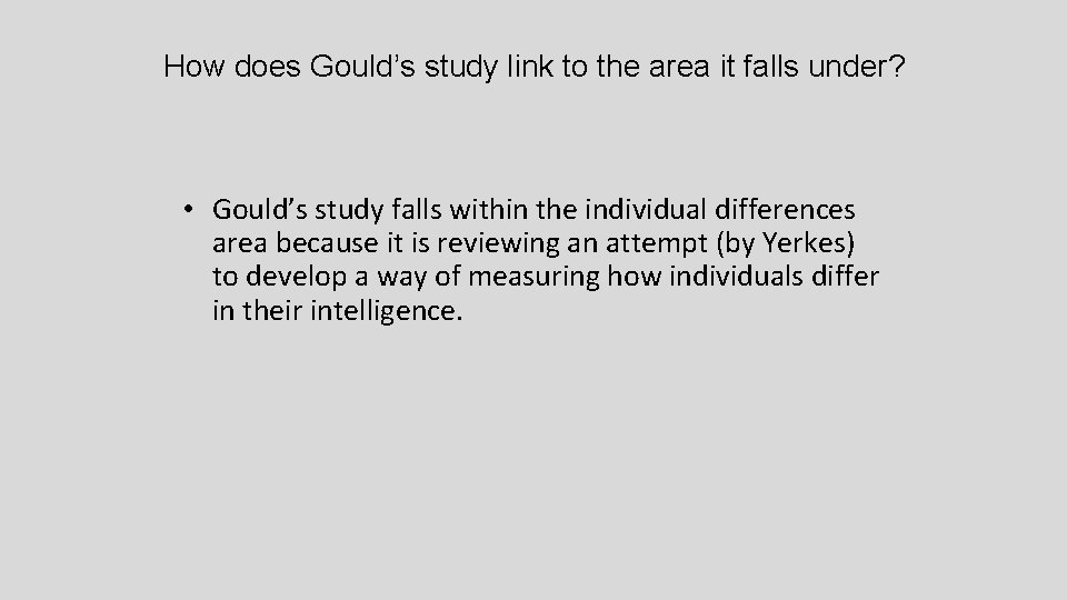 How does Gould’s study link to the area it falls under? • Gould’s study
