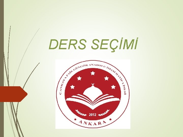 DERS SEÇİMİ 