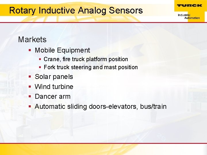 Rotary Inductive Analogtitle Sensors Click to edit Master style Markets § Mobile Equipment §