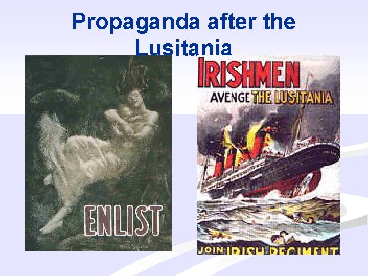 Propaganda after the Lusitania 