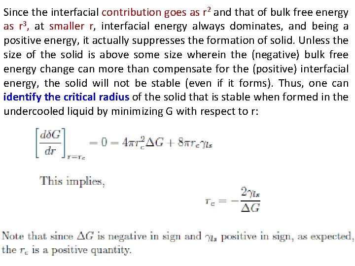 Since the interfacial contribution goes as r 2 and that of bulk free energy