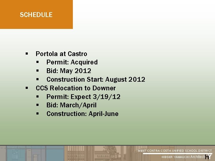 SCHEDULE § § Portola at Castro § Permit: Acquired § Bid: May 2012 §