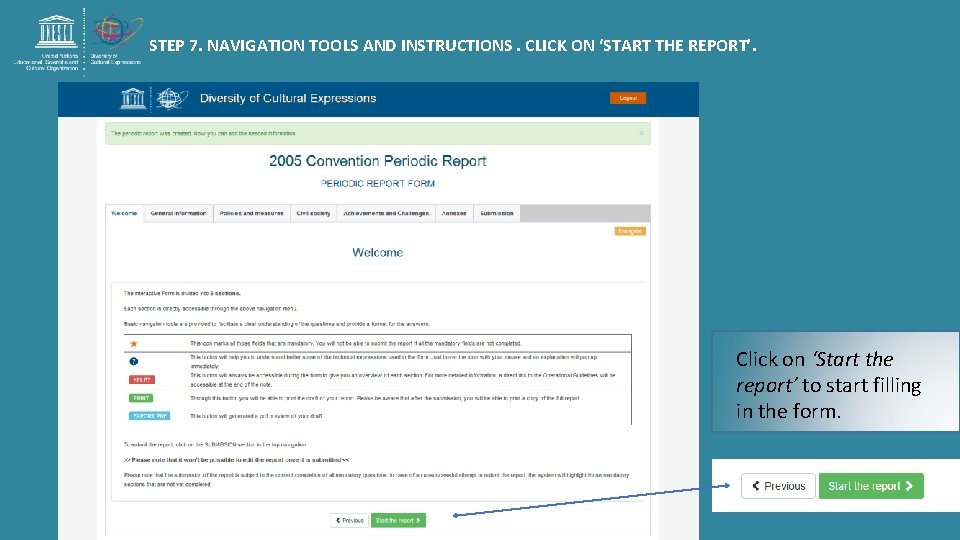 STEP 7. NAVIGATION TOOLS AND INSTRUCTIONS. CLICK ON ‘START THE REPORT’. Click on ‘Start