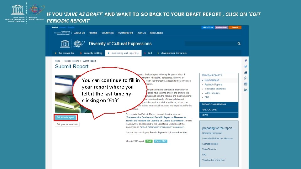 IF YOU ‘SAVE AS DRAFT’ AND WANT TO GO BACK TO YOUR DRAFT REPORT