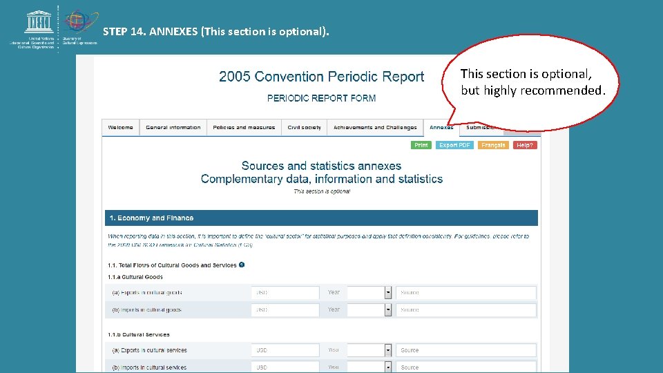 STEP 14. ANNEXES (This section is optional). This section is optional, but highly recommended.