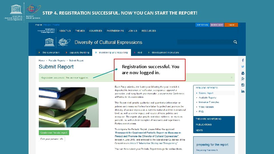 STEP 4. REGISTRATION SUCCESSFUL. NOW YOU CAN START THE REPORT! Registration successful. You are