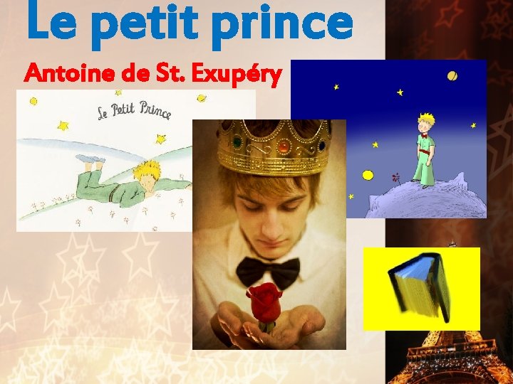 Le petit prince Antoine de St. Exupéry 