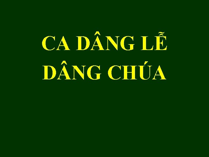 CA D NG LỄ D NG CHÚA 