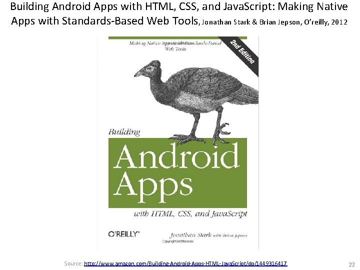 Building Android Apps with HTML, CSS, and Java. Script: Making Native Apps with Standards-Based