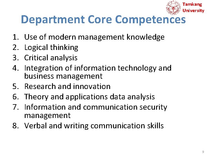 Tamkang University Department Core Competences 1. 2. 3. 4. 5. 6. 7. 8. Use