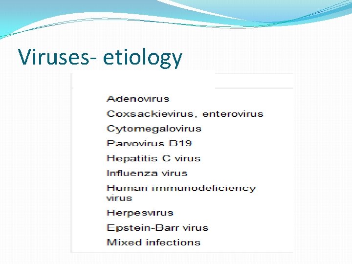 Viruses- etiology 
