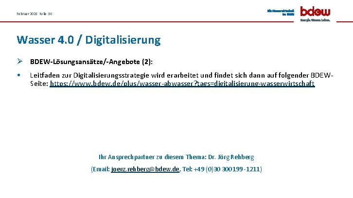 Februar 2021 Folie 10 Wasser 4. 0 / Digitalisierung Ø BDEW-Lösungsansätze/-Angebote (2): • Leitfaden