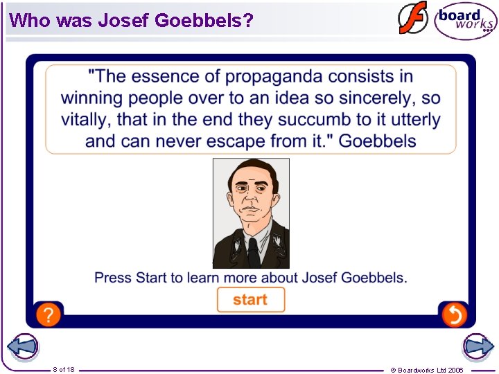 Who was Josef Goebbels? 8 of 18 © Boardworks Ltd 2006 