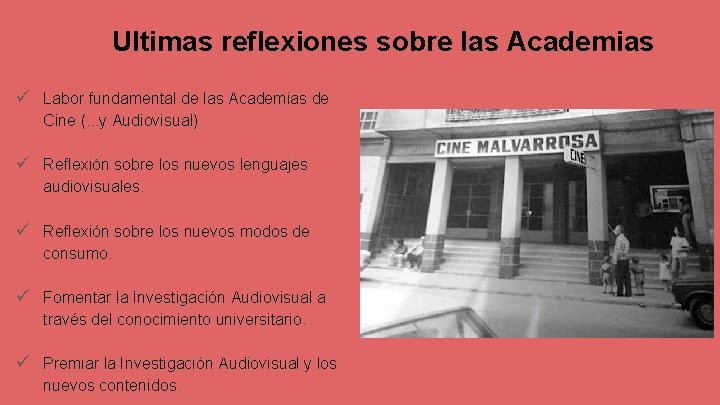 Ultimas reflexiones sobre las Academias ü Labor fundamental de las Academias de Cine (.